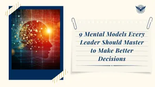 9 Mental Models Every Leader Should Master to Make Better Decisions