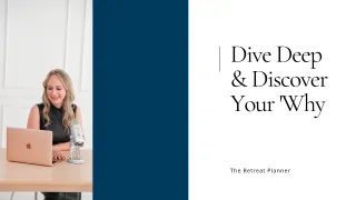  Dive Deep & Discover Your 'Why