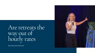 Are retreats the way out of hourly rates