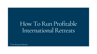 How To Run Profitable International Retreats