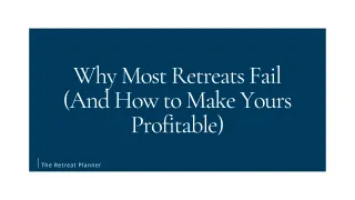 Why Most Retreats Fail (And How to Make Yours Profitable)