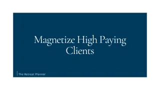 Magnetize High Paying Clients