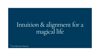 Intuition & alignment for a magical life