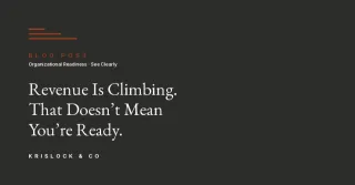 10 Things That Prove Growth and Readiness Aren’t the Same Thing