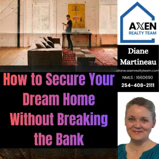 How to Secure Your Dream Home Without Breaking the Bank