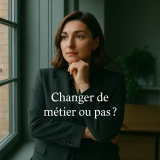 Comment savoir si je dois changer de métier ?