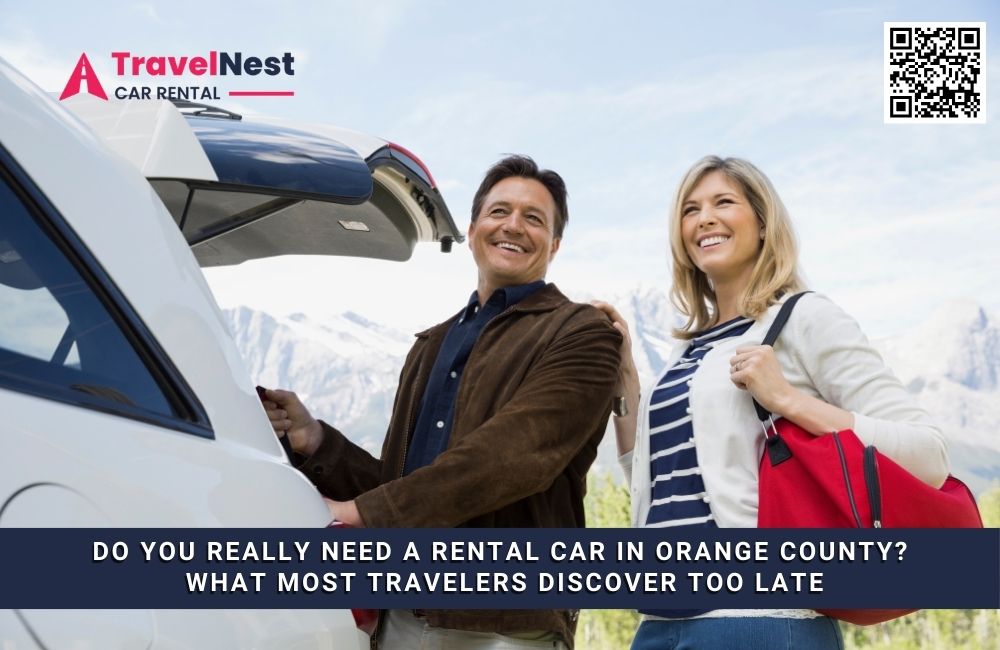 Do You Really Need a Rental Car in Orange County? What Most Travelers Discover Too Late