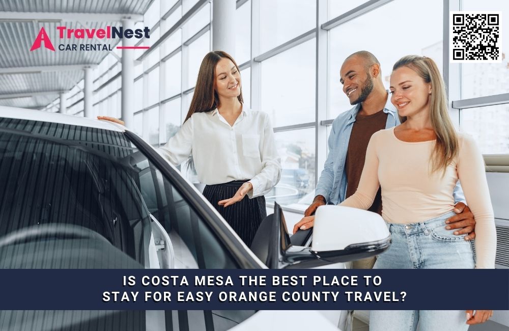 Is Costa Mesa the Best Place to Stay for Easy Orange County Travel?