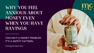 Why You Feel Anxious About Money Even When You Have Savings