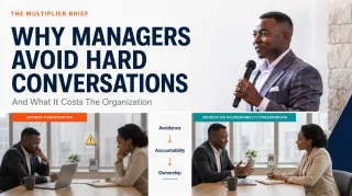 Why Managers Avoid Hard Conversations