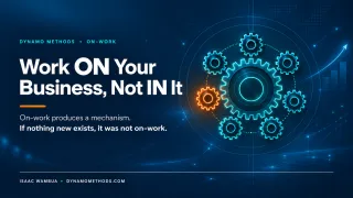  Work On Your Business: The Systems Test That Buys Back Your Time