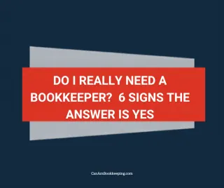 6 Signs You Need a Bookkeeper for Your Business