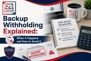 Backup Withholding Explained: When It Happens and How to Avoid It