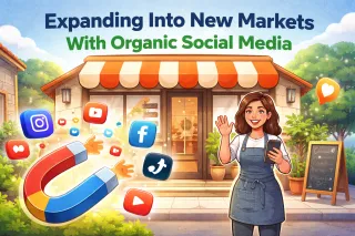 How Local Business Owners Expand Into New Markets Using Organic Social Media Marketing