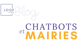 Chatbots sur les sites des Mairies - La perte du contact humain? 