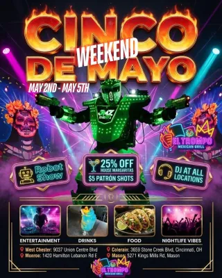 Celebrate Cinco De Mayo Weekend at El Trompo Mexican Grill