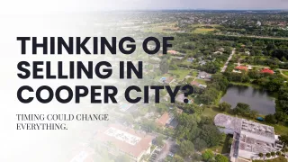 Timing Your Sale: When to List Your Cooper City Property for Maximum Exposure