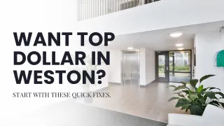Quick Updates That Add Value to Your Weston Home Before Selling