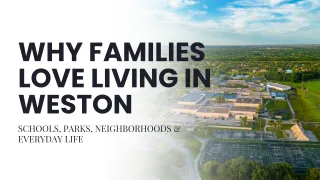 Why Families Love Living in Weston