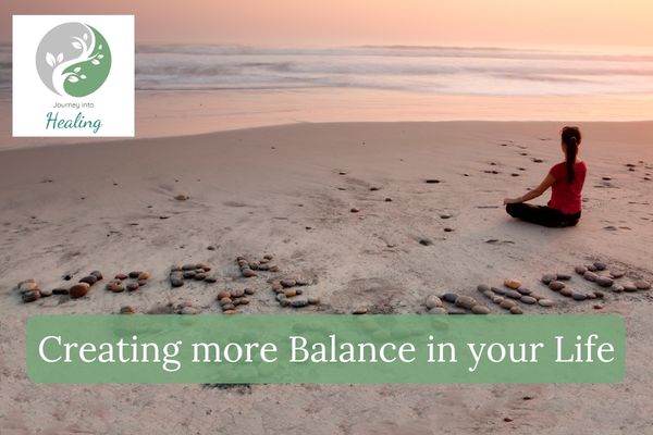 Creating more Balance in your life
