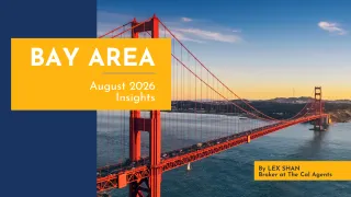 August 2026 San Francisco Bay Area Real Estate – Market Trends & Insights