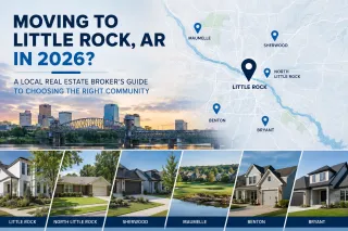 Moving to Little Rock, AR in 2026? A Local Real Estate Broker's Guide to Choosing the Right Community