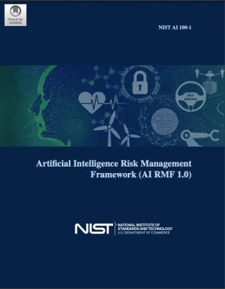 Achieving Safe and Secure AI: NIST AI Risk Management Framework (AI RMF 1.0) Explained