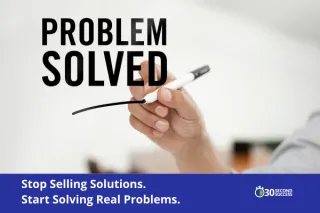 Solving vs. Selling: A Better Way to Attract Clients