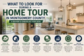 What to Look for During a Home Tour in Montgomery County: A Buyer's Checklist for 2026