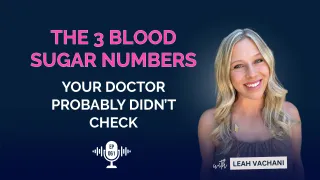 The 3 Blood Sugar Numbers Your Doctor Probably Did Not Check