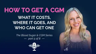 How to get a CGM (without Diabetes) #065