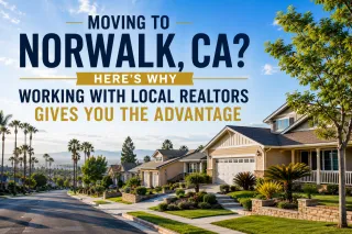 Moving to Norwalk, CA? Here's Why Working with Local Realtors Gives You the Advantage