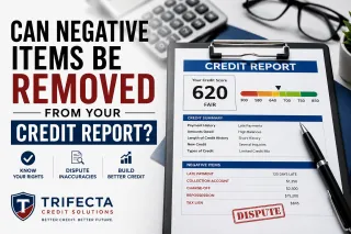 Can Negative Items Be Removed From Your Credit Report?