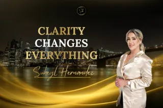 Clarity Changes Everything
