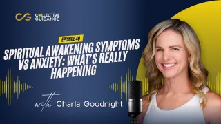 Episode 40 : Spiritual Awakening Symptoms vs Anxiety: What’s Really Happening