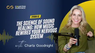 62: The Science of Sound Healing: How Music Rewires Your Nervous System