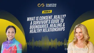 81 : What Is Consent, Really? A Survivor's Guide to Boundaries, Healing & Healthy Relationships | Tiffany Braxton