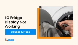 LG Fridge Display Not Working? Causes & Fixes