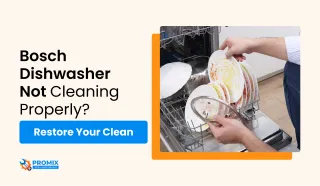 Bosch Dishwasher Not Cleaning Properly? Try These 3 Fast Fixes