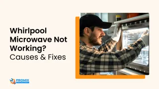 Whirlpool Microwave Not Working? Here's How to Fix It