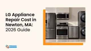 LG Appliance Repair Cost in Newton, MA: 2026 Guide