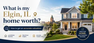 Elgin, IL Home Valuation: Accurate 2026 Estimate