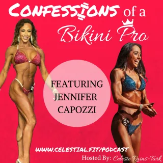 JENNIFER CAPOZZI; 5 Years of ‘Almost’, Appreciate Your People, Vision, Bodybuilding is Self-Care