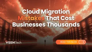Cloud Migration Mistakes That Cost Businesses Thousands