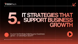 5 IT Strategies That Support Business Growth