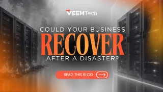 Why Every Business Needs a Disaster Recovery Plan