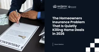 The Homeowners Insurance Problem That Is Quietly Killing Home Deals in 2026