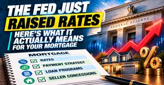 The Fed Just Raised Rates and Here Is What Dave Weston Wants Every Buyer to Understand Right Now