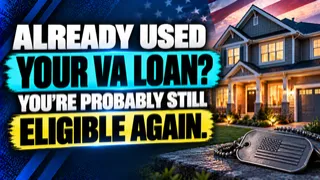 Veterans Who Have Already Used Their VA Loan Should Know It Can Be Used Again and Here Is How