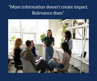 Why More Training Isn’t the Answer: The Real Reason Your Message Isn’t Landing